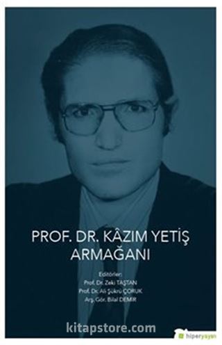 Prof. Dr. Kazım Yetiş Armağanı