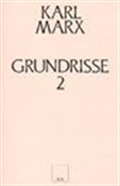 Grundrisse 2 (Ekonomi Politiğin Eleştirisinin Temelleri)