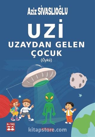 Uzi Uzaydan Gelen Çocuk