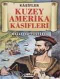 Kuzey Amerika Kaşifleri-Kaşifler Dizisi