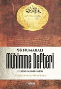 Osmanlı Tarihi Araştırmalarında Bir Kaynak Olarak 98 Numaralı Mühimme Defteri (H.1100/M.1688-1689)