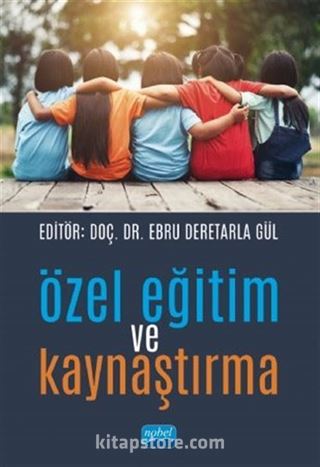 Özel Eğitim ve Kaynaştırma