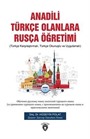 Anadili Türkçe Olanlara Rusça Eğitimi Türkçe Karşılaştırmalı, Türkçe Okunuşlu Ve Uygulamalı