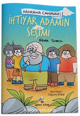 Kahkaha Canavarı / İhtiyar Adamın Seçimi