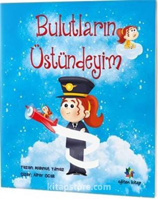 Bulutların Üstündeyim