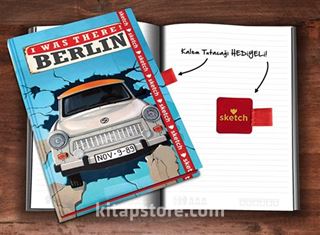 I Was There! Berlin - Özel Tasarım Defter (Kalem Tutacağı Hediyeli)