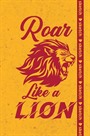 Roar Like a Lion - Özel Tasarım Defter (Kalem Tutacağı Hediyeli)