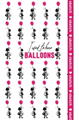 I Used To Have Balloons - Özel Tasarım Defter (Kalem Tutacağı Hediyeli)