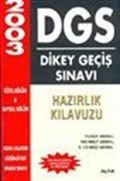 DGS Dikey Geçis Sınavı Hazırlık Kılavuzu 2003