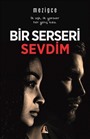 Bir Serseri Sevdim