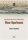 Gönlümde Pera Aklımda Mısır Apartmanı / İstanbulum