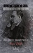 Öteki Nietzsche'ye Giriş: Bir Dahinin Deliliği Ya Da Bir Delinin Dehası