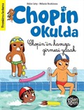 Eğlen Öğren Chopin Okulda / Chopin'in Havuza Girmesi Yasak!