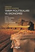 Türkiye'de Geçmişten Günümüze Tarım Politikaları ve Ekonomisi