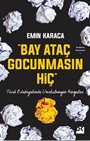 Bay Ataç Gocunmasın Hiç