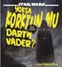 Star Wars / Yoksa Korktun Mu Darth Vader?