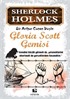 Gloria Scott Gemisi / Sherlock Holmes