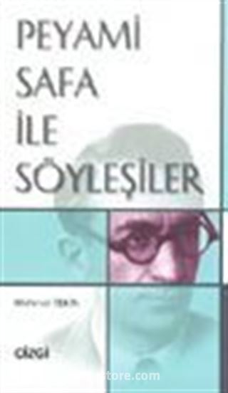 Peyami Safa ile Söyleşiler