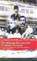 The Rising Sun and The Turkish Crescent New Perspectives On The History of Japanese Turkish Relations