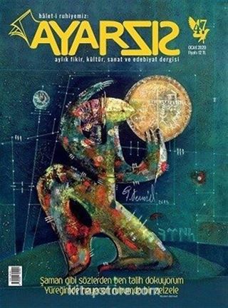 Ayarsız Aylık Fikir Kültür Sanat ve Edebiyat Dergisi Sayı:47 Ocak 2020