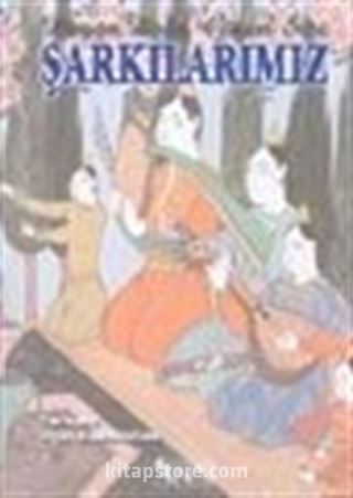 Duygu Dolu Gönül Sesi Şarkılarımız