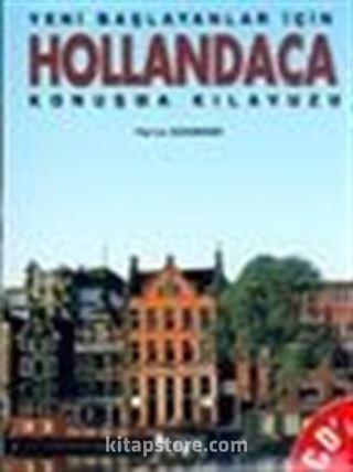 Yeni Başlayanlar İçin Hollandaca Konuşma Kılavuzu