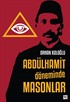 Abdülhamit Döneminde Masonlar