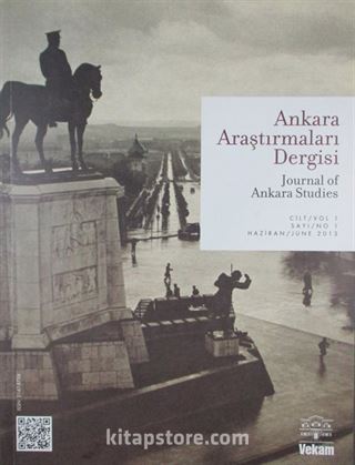 Ankara Araştırmaları Dergisi Cilt:1 Sayı:1 Haziran 2013