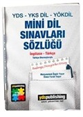 YDS-YKS DİL-YÖKDİL Mini Dil Sınavları Sözlüğü (İngilizce-Türkçe)
