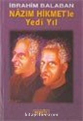 Nazım Hikmet'le Yedi Yıl