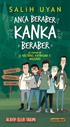 Anca Beraber Kanka Beraber / Akıl Almaz Maceralar