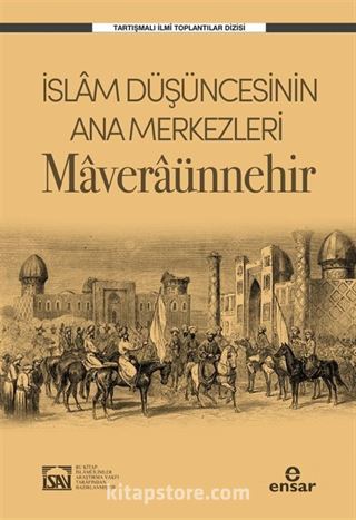 İslam Düşüncesinin Ana Merkezleri Maveraünnehir