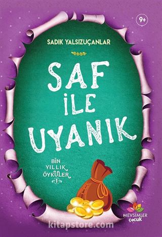 Saf İle Uyanık / Bin Yıllık Öyküler 1