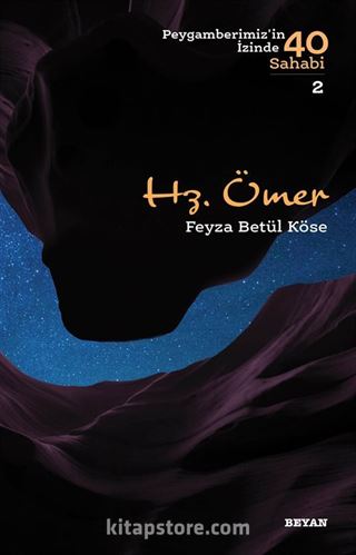 Hz. Ömer: Peygamberimizin İzinde 40 Sahabi 2