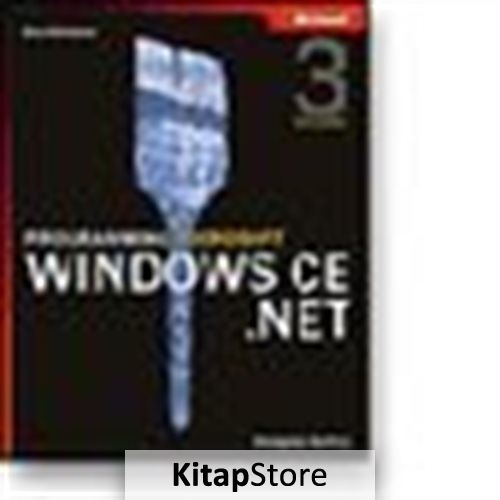 Programming Microsoft® Windows® CE .NET, Third Edition