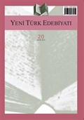 Yeni Türk Edebiyatı Hakemli Altı Aylık İnceleme Dergisi Sayı: 20 Ekim 2019