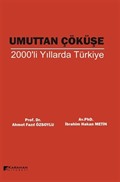 Umuttan Çöküşe 2000'li Yıllarda Türkiye