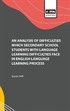 An Analysis of Difficulties Which Secondary School Students with Language Learning Difficulties Face in English Language Learning Process