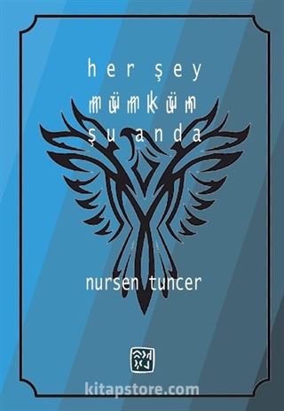 Her Şey Mümkün Şu Anda