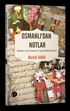 Osmanlı'dan Notlar