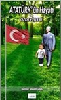 Atatürk'ün Hayatı ve Özdeyişleri