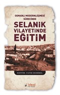 Osmanlı Modernleşmesi Sürecinde Selanik Vilayetinde Eğitim