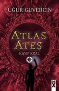Atlas Ateş / Kayıp Kral