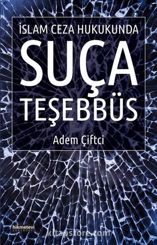 İslam Ceza Hukukunda Suça Teşebbüs