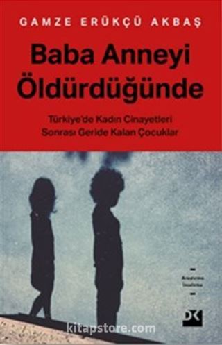 Baba Anneyi Öldürdüğünde