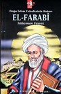 Doğu İslam Felsefesinin Babası El-Farabi