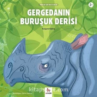 Gergedanın Buruşuk Derisi / Minikler İçin Ünlü Eserler