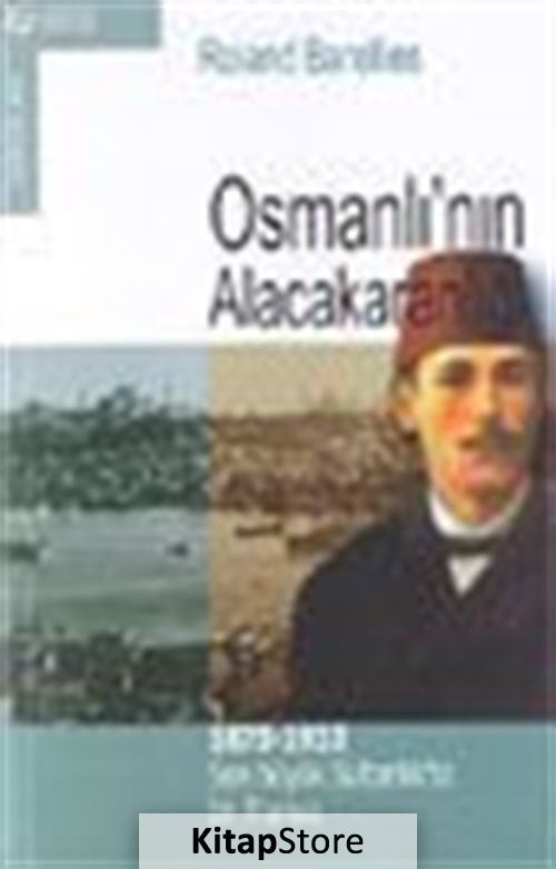 Osmanlının Alacakaranlığı