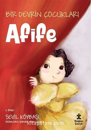 Afife / Bir Devrin Çocukları