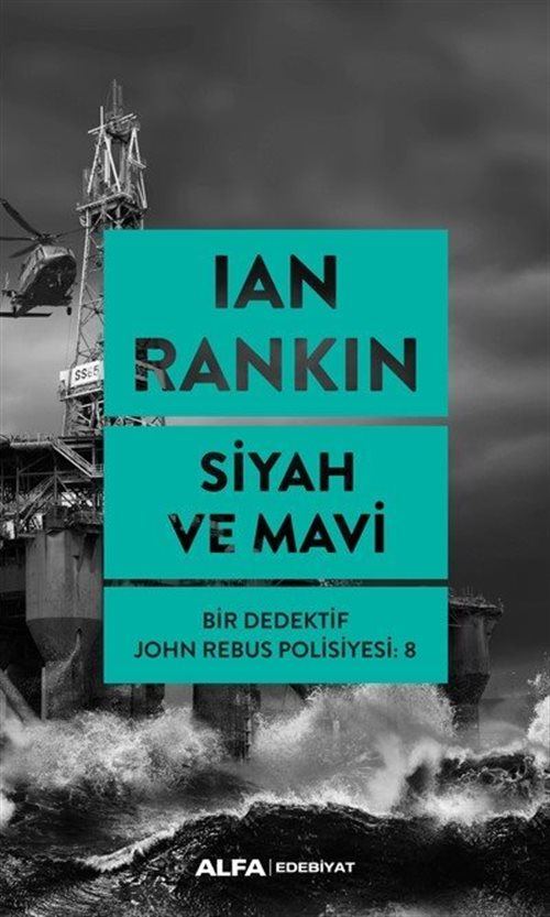Siyah ve Mavi / Bir Dedektif John Rebus Polisiyesi 8